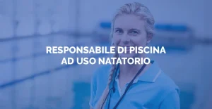 Corsi gratuiti certificazione profili di qualifica - Responsabile di piscina ad uso natatorio -Sosor